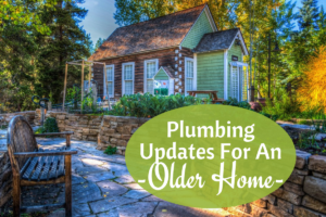 Must Have Plumbing Updates For An Older Home