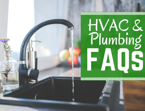 HVAC and Plumbing FAQs from D&D